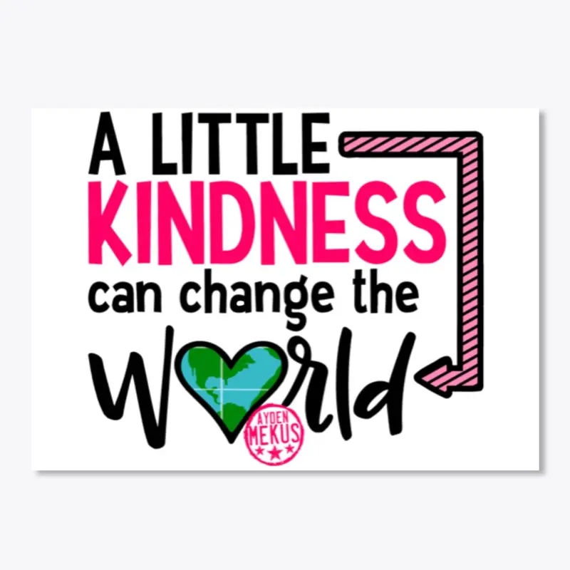 a little kindness can change the world